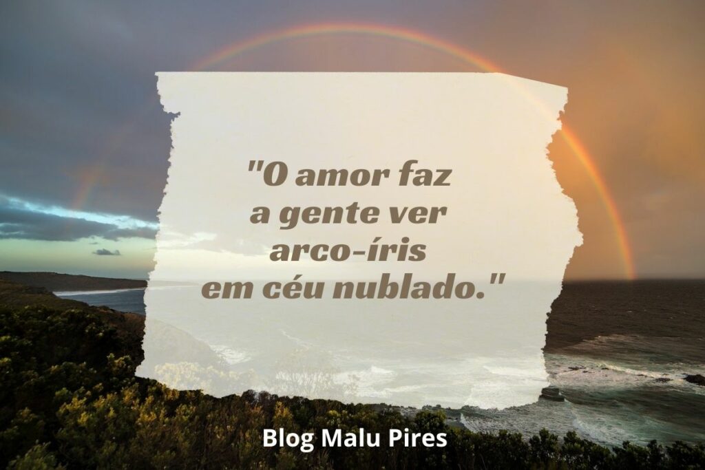 Frases de arco íris 50 opções para refletir sobre a vida e a esperança