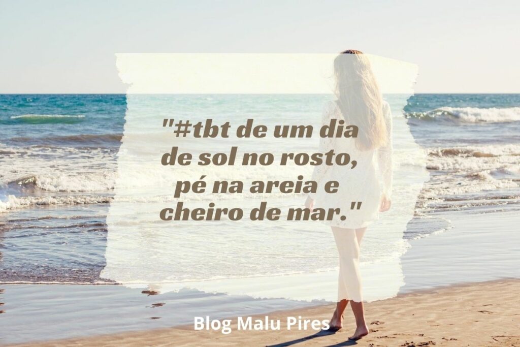 Tbt De Onde Eu Queria Estar 60 Frases Para Relembrar Bons Momentos