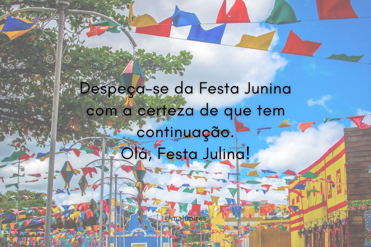 frases de Festa Julina